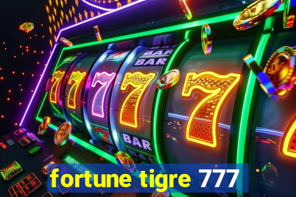 fortune tigre 777